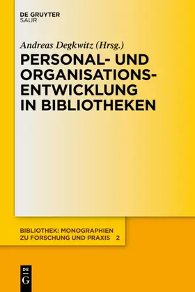 Degkwitz | Personal- und Organisationsentwicklung in Bibliotheken | E-Book | sack.de