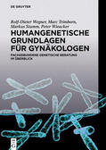 Wegner / Trimborn / Stumm |  Humangenetische Grundlagen für Gynäkologen | eBook | Sack Fachmedien