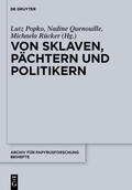 Popko / Quenouille / Rücker |  Von Sklaven, Pächtern und Politikern | eBook | Sack Fachmedien