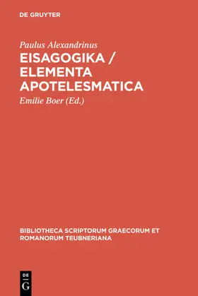 Paulus Alexandrinus / Boer | Eisagogika / Elementa apotelesmatica | E-Book | sack.de
