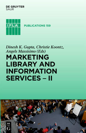 Gupta / Massisimo / Koontz |  Marketing Library and Information Services II | Buch |  Sack Fachmedien