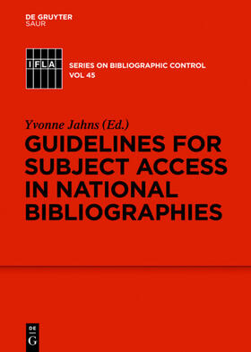 Jahns | Guidelines for Subject Access in National Bibliographies | Buch | 978-3-11-028089-0 | sack.de