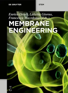 Drioli / Macedonio / Giorno | Membrane Engineering | Buch | 978-3-11-028140-8 | sack.de