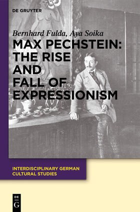 Fulda / Soika | Max Pechstein: The Rise and Fall of Expressionism | E-Book | sack.de