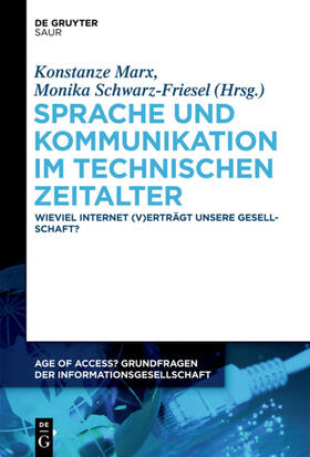 Schwarz-Friesel / Marx |  Sprache und Kommunikation im technischen Zeitalter | Buch |  Sack Fachmedien