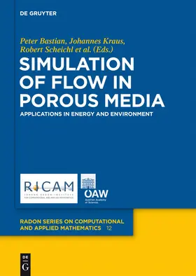 Bastian / Wheeler / Kraus |  Simulation of Flow in Porous Media | Buch |  Sack Fachmedien