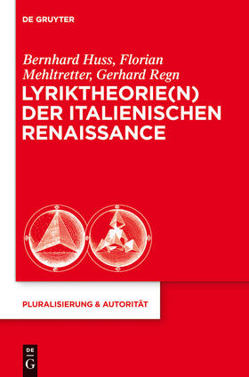 Huss / Regn / Mehltretter | Lyriktheorie(n) der italienischen Renaissance | Buch | 978-3-11-028262-7 | sack.de