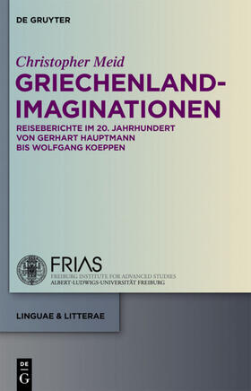 Meid | Griechenland-Imaginationen | Buch | 978-3-11-028284-9 | sack.de