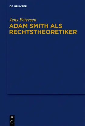 Petersen |  Adam Smith als Rechtstheoretiker | eBook | Sack Fachmedien