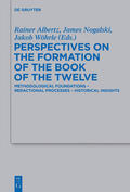 Albertz / Nogalski / Wöhrle |  Perspectives on the Formation of the Book of the Twelve | eBook | Sack Fachmedien