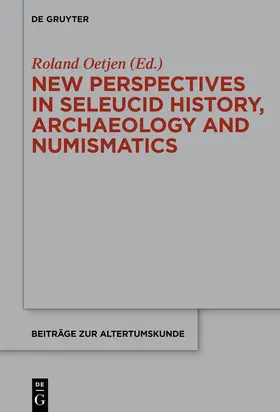 Oetjen |  New Perspectives in Seleucid History, Archaeology and Numismatics | Buch |  Sack Fachmedien
