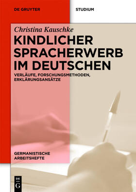 Kauschke |  Kindlicher Spracherwerb im Deutschen | Buch |  Sack Fachmedien