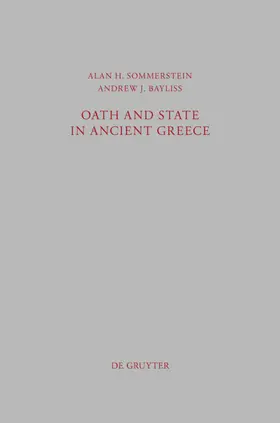 Sommerstein / Bayliss |  Oath and State in Ancient Greece | Buch |  Sack Fachmedien