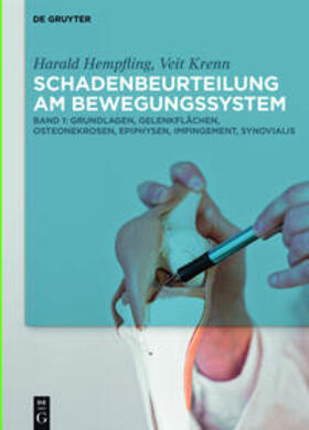 Hempfling / Krenn | Harald Hempfling; Veit Krenn: Schadenbeurteilung am Bewegungssystem / Grundlagen, Gelenkflächen, Osteonekrosen, Epiphysen, Impingement, Synovialis | Medienkombination | 978-3-11-028441-6 | sack.de