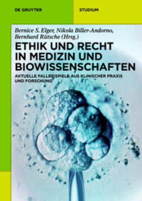 Elger / Engel / Biller-Andorno | Ethik und Recht in Medizin und Biowissenschaften | Buch | sack.de