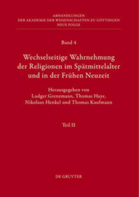 Grenzmann / Haye / Henkel |  Wechselseitige Wahrnehmung der Religionen im Spätmittelalter | Buch |  Sack Fachmedien