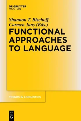 Bischoff / Jany |  Functional Approaches to Language | eBook | Sack Fachmedien
