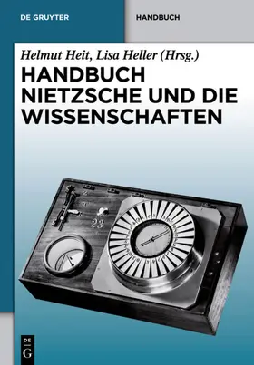 Heit / Heller |  Handbuch Nietzsche und die Wissenschaften | eBook | Sack Fachmedien