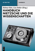 Heller / Heit |  Handbuch Nietzsche und die Wissenschaften | Buch |  Sack Fachmedien