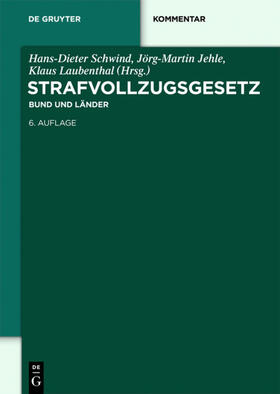 Schwind / Laubenthal / Jehle |  Strafvollzugsgesetz | Buch |  Sack Fachmedien