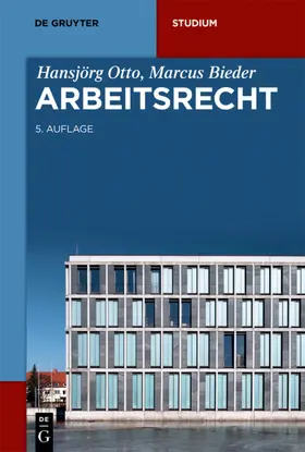 Otto / Bieder | Arbeitsrecht | Buch | 978-3-11-028581-9 | sack.de