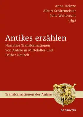 Heinze / Schirrmeister / Weitbrecht |  Antikes erzählen | eBook | Sack Fachmedien