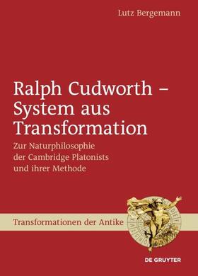 Bergemann | Ralph Cudworth ¿ System aus Transformation | Buch | 978-3-11-028622-9 | sack.de