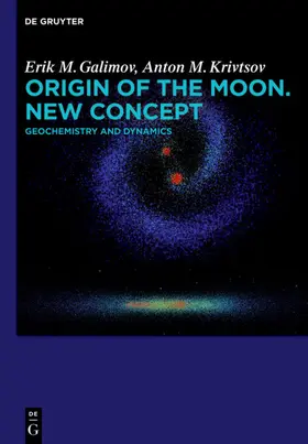 Galimov / Krivtsov |  Origin of the Moon. New Concept | eBook | Sack Fachmedien