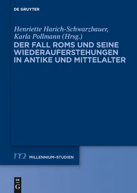 Pollmann / Harich-Schwarzbauer |  Der Fall Roms und seine Wiederauferstehungen in Antike und Mittelalter | Buch |  Sack Fachmedien