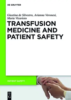 De Silvestro / Veronesi / Vicarioto |  Transfusion Medicine and Patient Safety | Buch |  Sack Fachmedien
