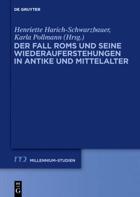 Pollmann / Harich-Schwarzbauer | Der Fall Roms und seine Wiederauferstehungen in Antike und Mittelalter | E-Book | sack.de