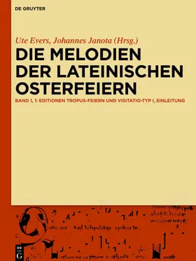 Janota / Evers |  Die Melodien der lateinischen Osterfeiern | eBook | Sack Fachmedien