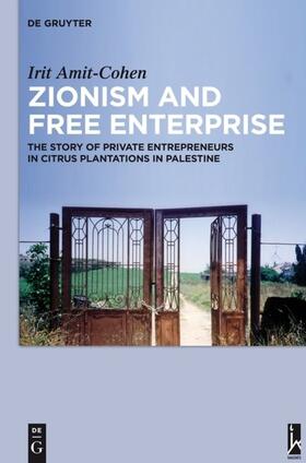 Amit-Cohen | Zionism and Free Enterprise | Buch | 978-3-11-028806-3 | sack.de