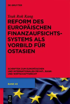 Kang |  Reform des europäischen Finanzaufsichtssystems als Vorbild für Ostasien | eBook | Sack Fachmedien