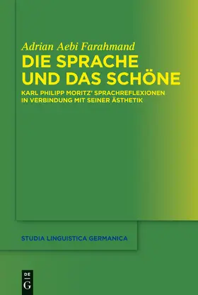 Aebi Farahmand | Die Sprache und das Schöne | Buch | 978-3-11-028969-5 | sack.de