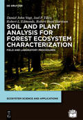 Vogt / Tilley / Edmonds |  Soil and Plant Analysis for Forest Ecosystem Characterization | eBook | Sack Fachmedien