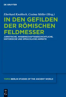 Knobloch / Möller |  In den Gefilden der römischen Feldmesser | Buch |  Sack Fachmedien