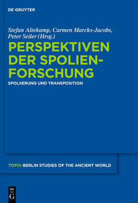 Altekamp / Seiler / Marcks-Jacobs | Perspektiven der Spolienforschung 1 | Buch | sack.de