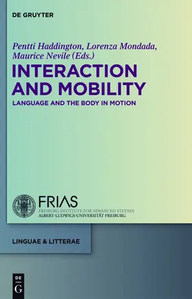 Haddington / Mondada / Nevile |  Interaction and Mobility | Buch |  Sack Fachmedien