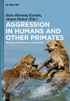 Heinze / Kortüm | Aggression in Humans and Other Primates | Buch | 978-3-11-029133-9 | sack.de