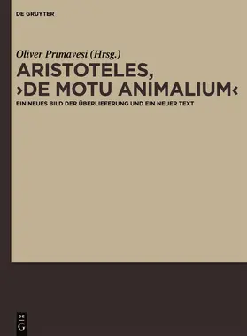 Primavesi |  Aristoteles, "De motu animalium" | Buch |  Sack Fachmedien
