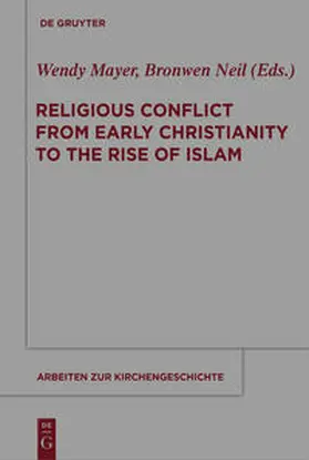 Mayer / Neil |  Religious Conflict from Early Christianity to the Rise of Islam | Buch |  Sack Fachmedien