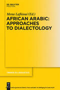 Lafkioui |  African Arabic: Approaches to Dialectology | eBook | Sack Fachmedien