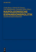 Braun / Clemens / Klinkhammer |  Napoleonische Expansionspolitik | Buch |  Sack Fachmedien