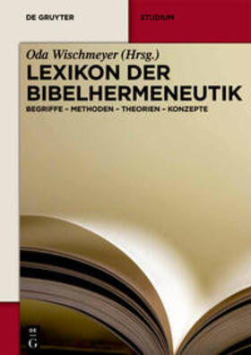 Wischmeyer / Luther | Lexikon der Bibelhermeneutik | Buch | 978-3-11-029274-9 | sack.de
