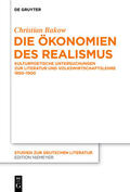 Rakow |  Die Ökonomien des Realismus | Buch |  Sack Fachmedien