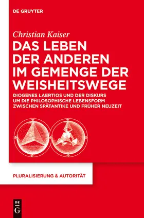 Kaiser |  Das Leben der Anderen im Gemenge der Weisheitswege | Buch |  Sack Fachmedien