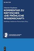 Kaufmann |  Kommentar zu Nietzsches "Die fröhliche Wissenschaft" | Buch |  Sack Fachmedien