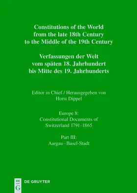 Dippel |  Constitutions of the World from the late 18th Century to the Middle of the 19th Century | Buch |  Sack Fachmedien