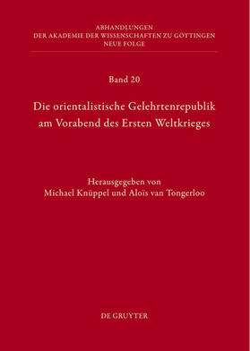 Knüppel / Tongerloo | Die orientalistische Gelehrtenrepublik am Vorabend des Ersten Weltkrieges | E-Book | sack.de